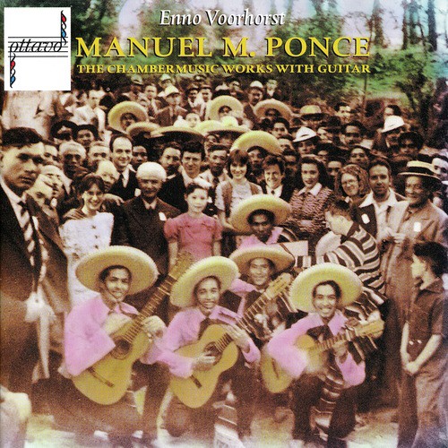 Manuel Maria Ponce: The Chambermusic Works With Guitar
