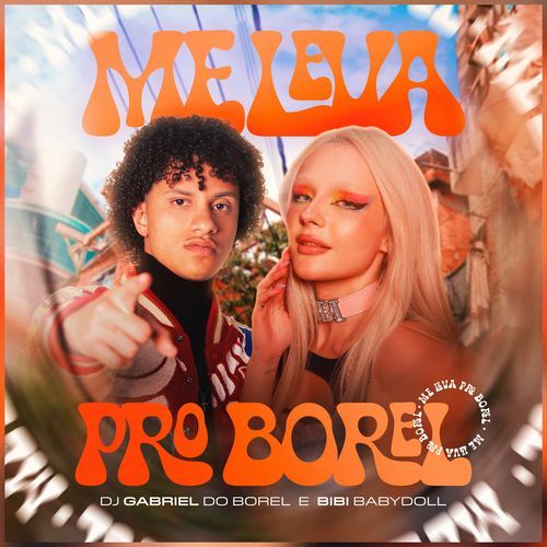 Me leva pro Borel