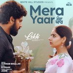 Mera Yaar (From &quot;Lekh&quot;)