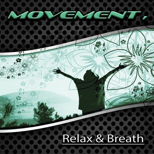 Movement, Relax & Breath – Time for Total Relax, Reiki & Mantra, Nature Sounds Harmony, Intense Pilates, Mindfulness Meditation, Yoga Exercises