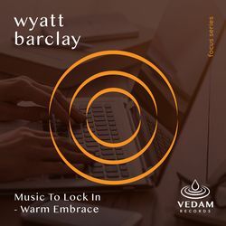 Music To Lock In - Warm Embrace