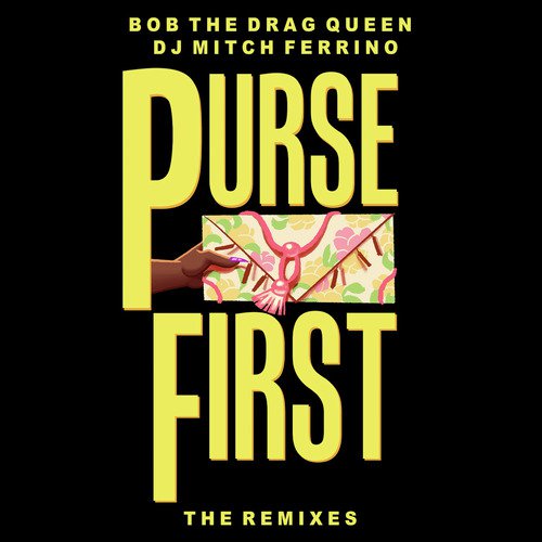 Purse First - The Remixes_poster_image