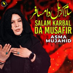 Salam Karbal Da Musafir-EjlfXzhxen8