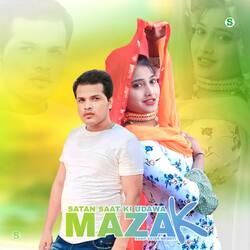 Satan Saat Ki Udawa Mazak