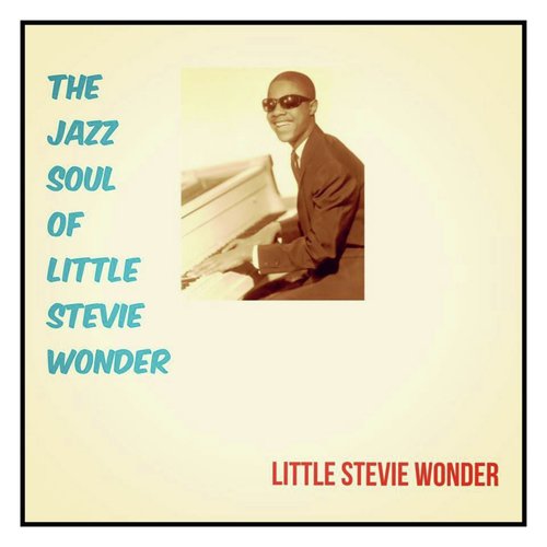 The Jazz Soul of Little Stevie Wonder