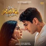 Yahi Rab Ki Raza Hai