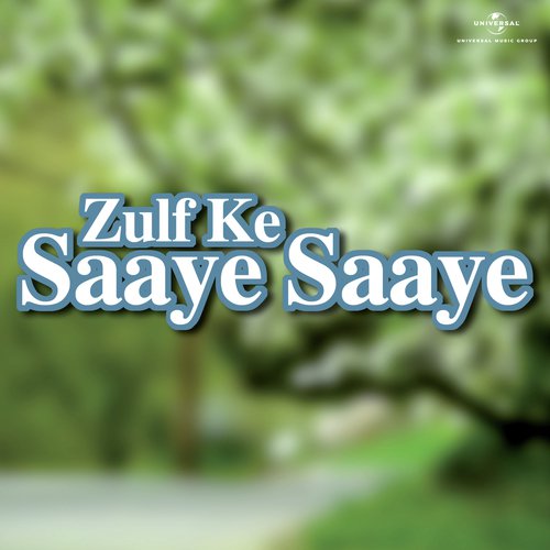 Aaj Phir Tere Hansi Pyar Ne (Zulf Ke Saaye Saaye / Soundtrack Version)
