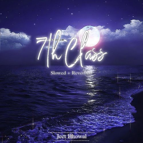 7th Class (Slowed + Reverbed)