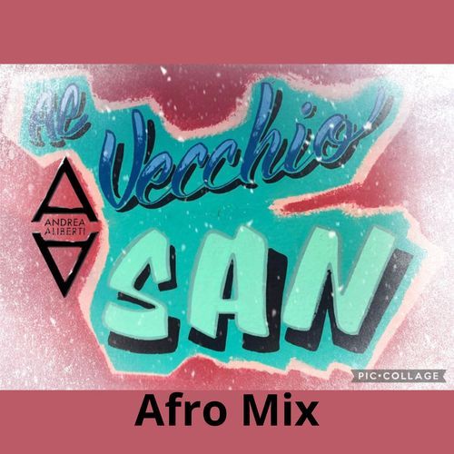 Al Vecchio San Afro Mix (Extended)
