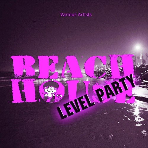 Beach House - Level Party
