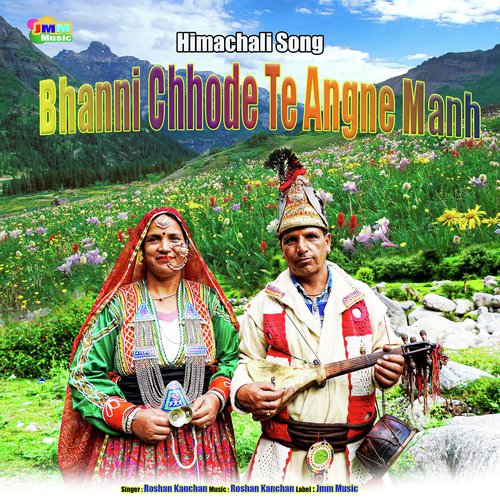 Bhanni Chhode Te Angne Manh