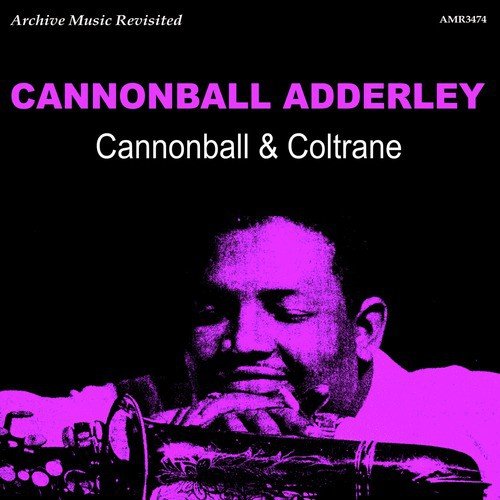 Cannonball & Coltrane