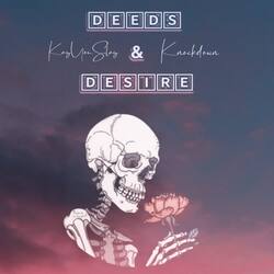 Deeds &amp; Desire-MwsZVB9pYGc