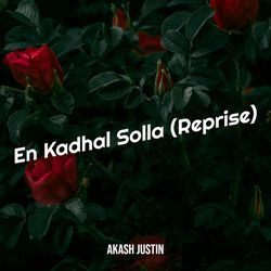 En Kadhal Solla (Reprise)-JloNYgIJWQA