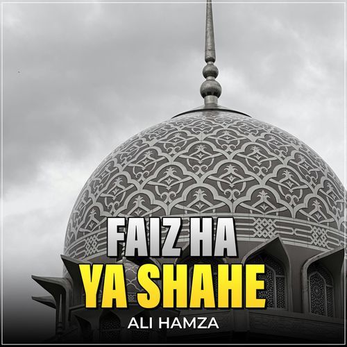 Faiz Ha Ya Shahe