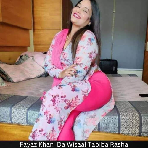 Fayaz Khan  Da Wisaal Tabiba Rasha