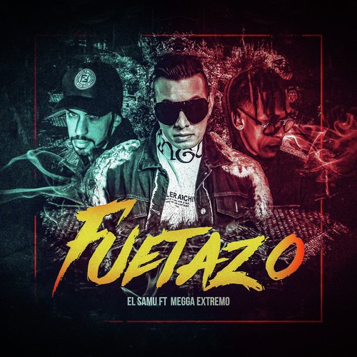 Fuetazo (feat. Megga Extremo) cover art