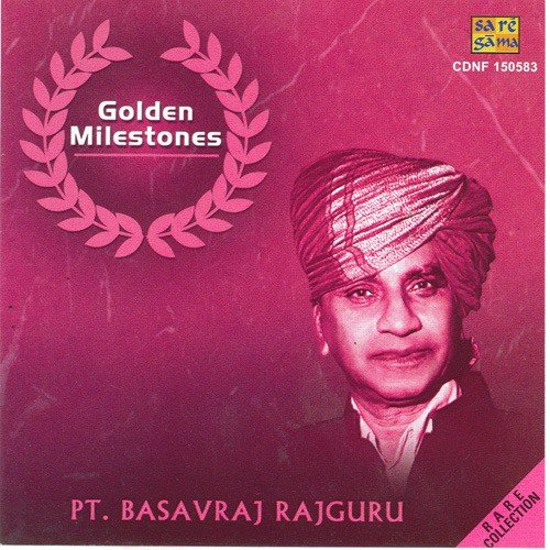 Golden Milestones - Pt. Basavraj Rajguru