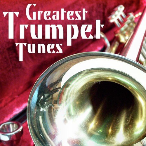 Greatest Trumpet Tunes