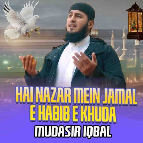 Hai Nazar Mein Jamal e Habib e Khuda