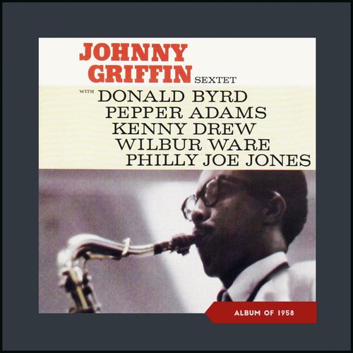 Johnny Griffin Sextet (Album of 1958)