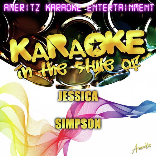 Karaoke - In the Style of Jessica Simpson
