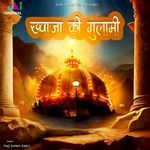 Khwaja Ki Ghulaami