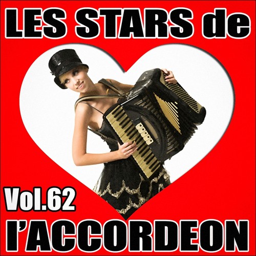 Les stars de l&#039;accordéon, vol. 62