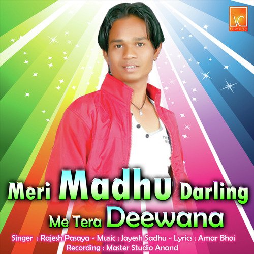 Meri Madhu Darling Me Tera Deewana