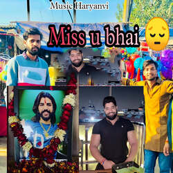 Miss U Bhai (feat. Banty Gujjar)-IQ4kXhBCQlo