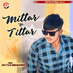 Mittar Ke Tittar-ITwpdyZBUl0