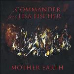 Mother Earth (feat. LISA FISCHER)