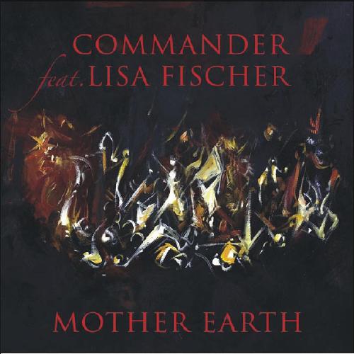 Mother Earth (feat. LISA FISCHER)