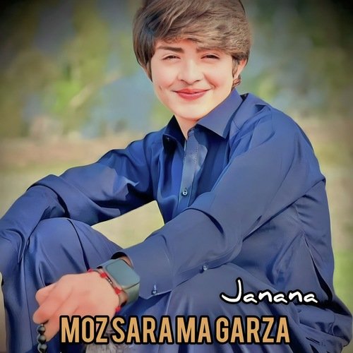 Moz Sara Ma Garza Janana