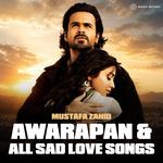 Mustafa Zahid Awaaraapan & All Sad Love Songs_poster_image
