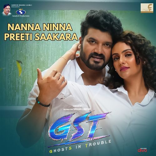 Nanna Ninna Preeti Saakara (From "GST - GhostS In Trouble")