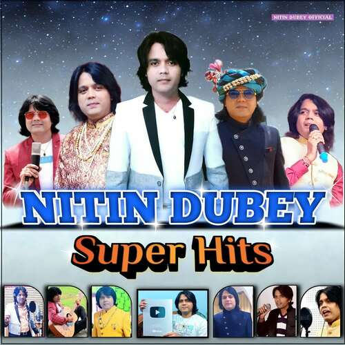 Nitin Dubey Super Hits
