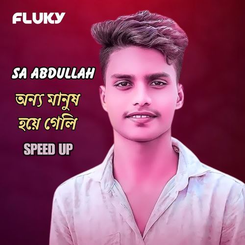 Onno Manush Hoye Geli (Speed Up)
