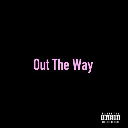 Out The Way_poster_image