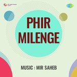 Phir Milenge