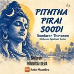 Piththa Pirai Soodi - Sundarar Thevaram - Ghibran's Spiritual Series