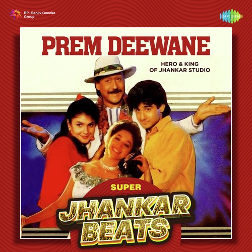 Prem Deewane - Super Jhankar Beats