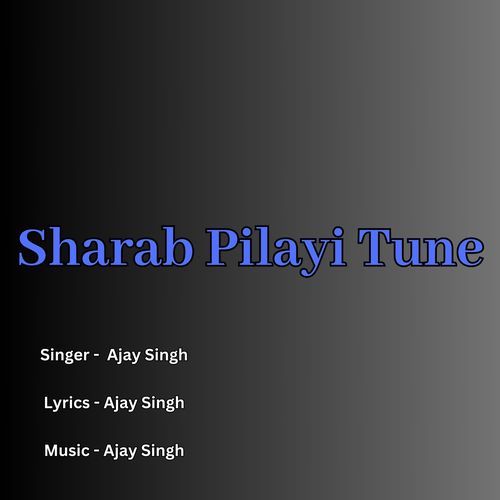 Sharab Pilayi Tune