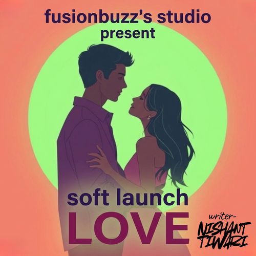 Soft Launch Love