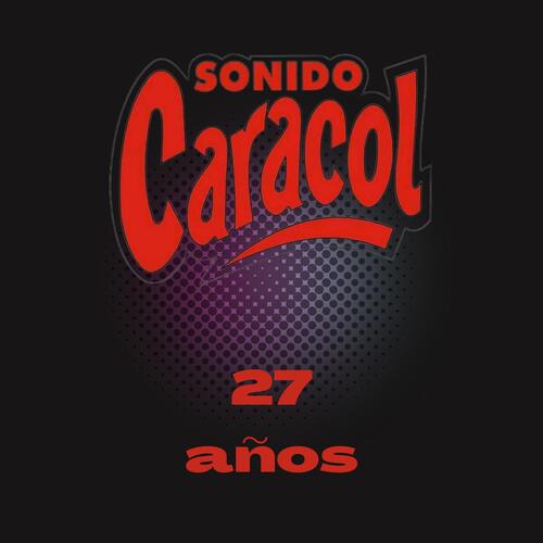 Sonido Caracol 27 Años