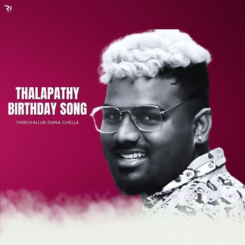 Thalapathy Birthday Song