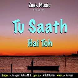 Tu Saath Hai Toh-CSATBgUBAAM