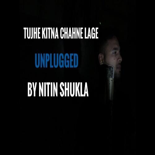 Tujhe Kitna Chahne Lage_poster_image