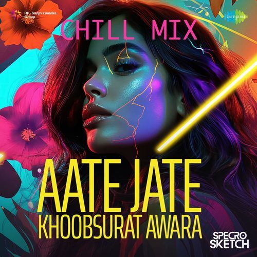 Aate Jate Khoobsurat Awara - Chill Mix