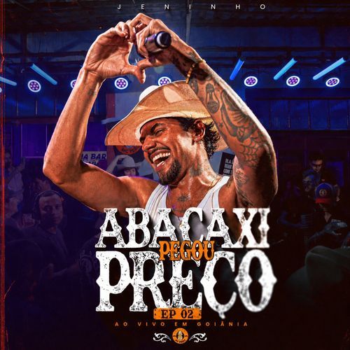 Abacaxi Pegou Preço (Ao Vivo em Goiânia) Ep.02